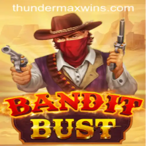 Exploring BanditBust: Your Ultimate Guide to ThunderMaxWin