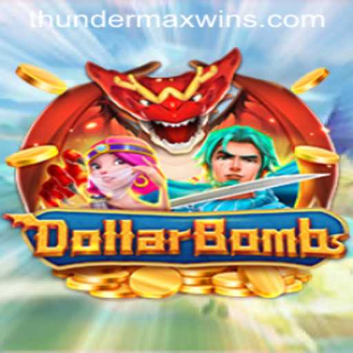 Discover the Excitement of DollarBombs: Unleash the Power of ThunderMaxWin
