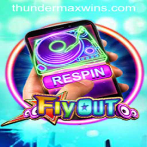 FlyOut: ThunderMaxWin - A Thrilling Gaming Experience