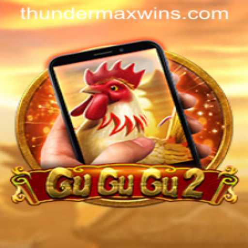 Exploring the Exciting World of GuGuGu2M and ThunderMaxWin