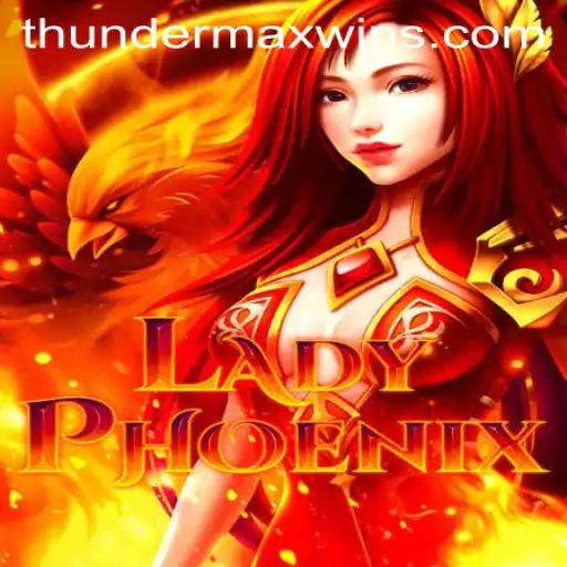 LadyPhoenix: Discover the ThunderMaxWin Adventure