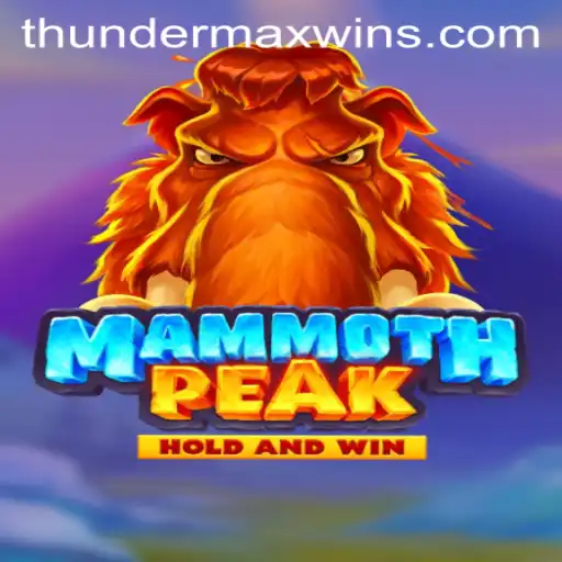 Explore the Thrilling World of MammothPeak: Unveiling the ThunderMaxWin Experience