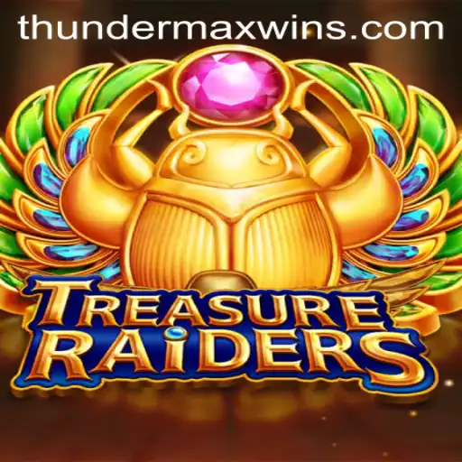 TREASURERAIDERS: Exploring the Thrills of ThunderMaxWin